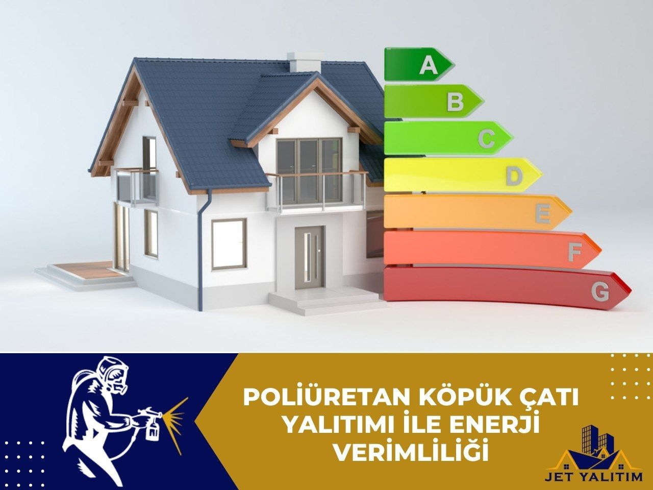 Poliüretan Köpük Çatı Yalıtımı İle Enerji Verimliliği