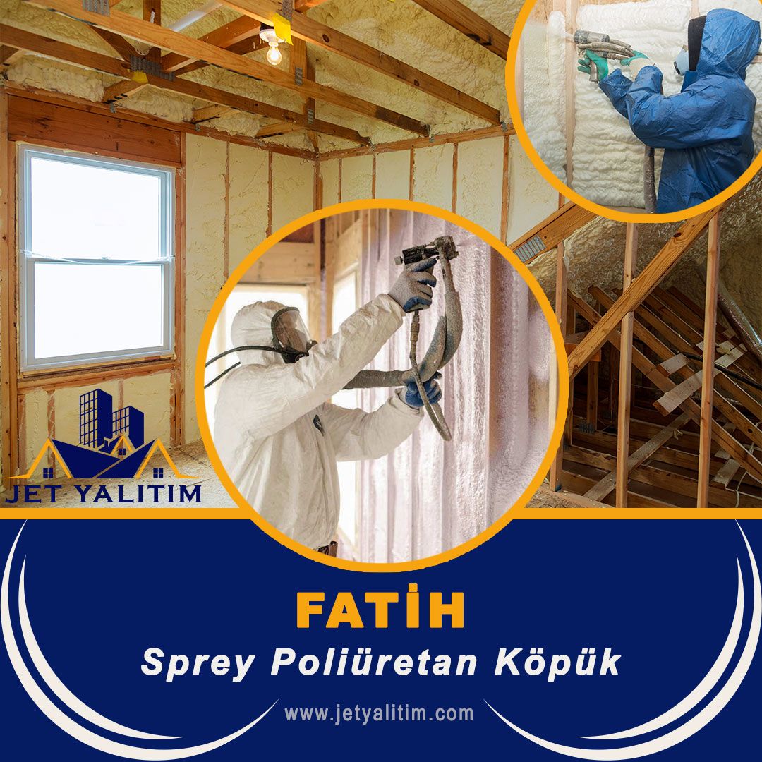 Fatih Sprey Poliüretan Köpük